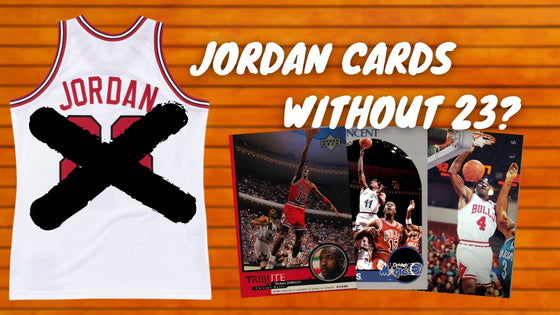 3 Cool Jordan Cards With No Number 23