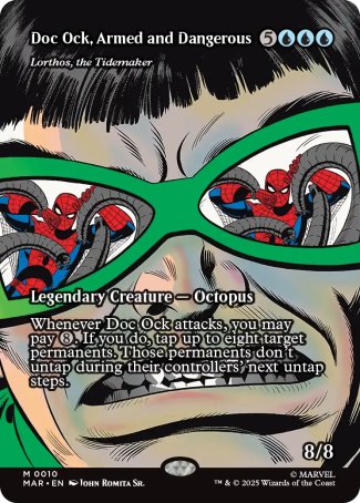 FOIL Doc Ock, Armed and Dangerous // Lorthos, the Tidemaker - #010 Mythic Marvel's Spider-Man MARVEL Universe