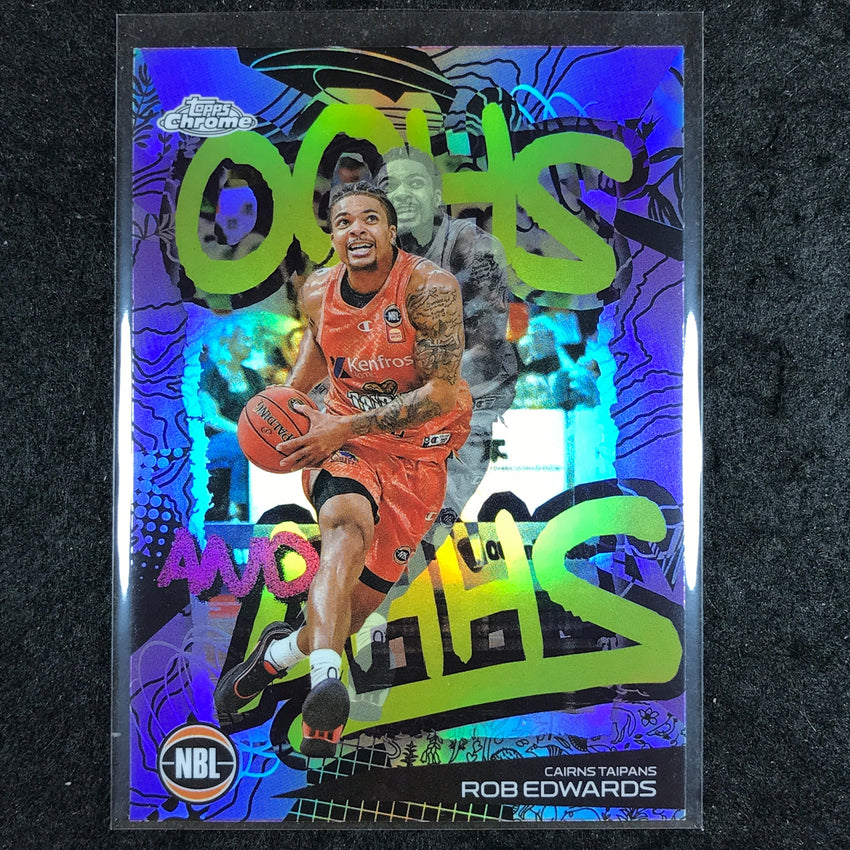 2024-25 Topps Chrome NBL ROB EDWARDS Oohs and Ahhs Refractor #21