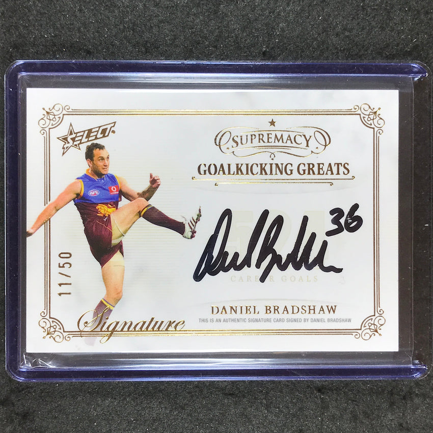 2024 Select AFL Supremacy DANIEL BRADSHAW Goalkicking Greats Signature 11/50 #DB