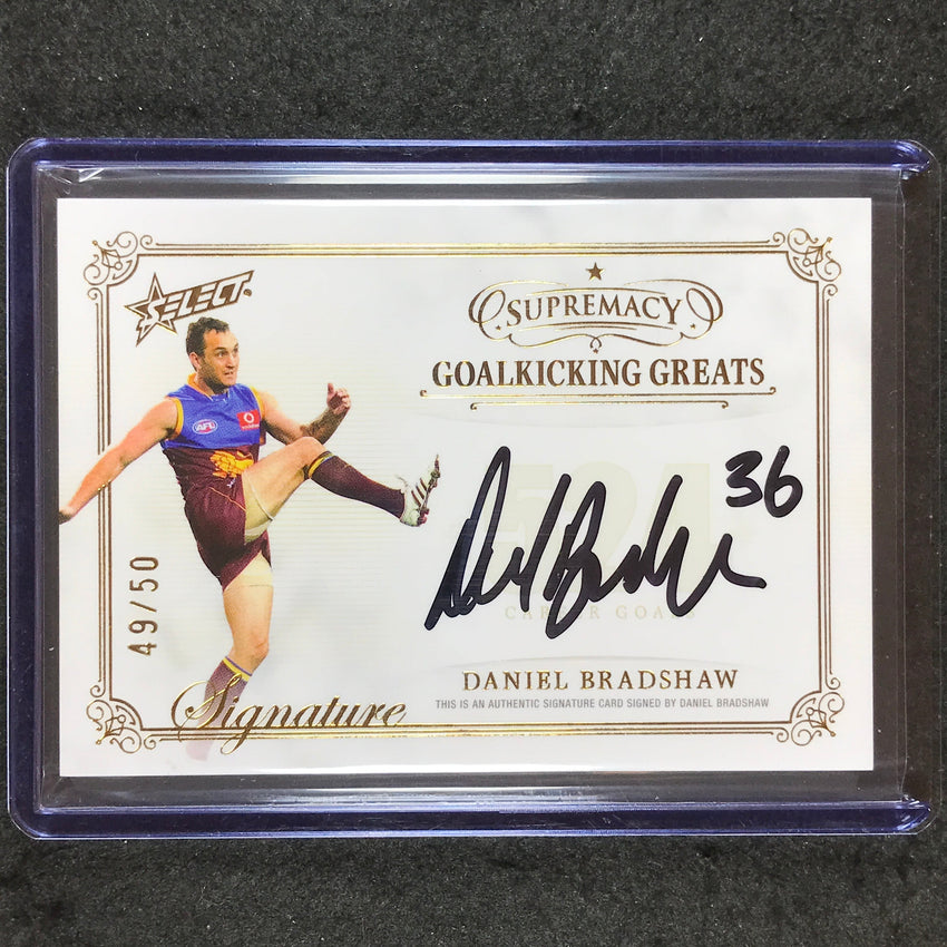 2024 Select AFL Supremacy DANIEL BRADSHAW Goalkicking Greats Signature 49/50 #DB