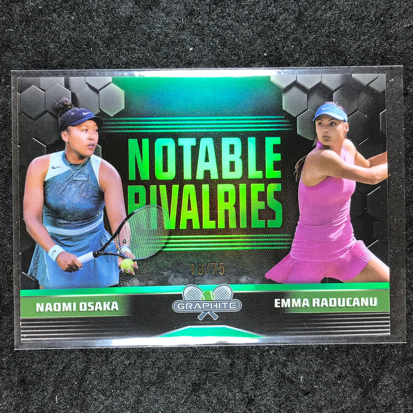 2024 Topps Graphite Tennis OSAKA EMMA RADUCANU Notable Rivalries Green 18/75 #OR