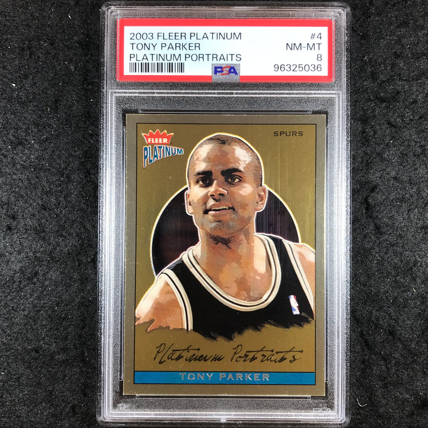 2003 Fleer Platinum TONY PARKER Platinum Portraits #4 PSA 8 (036)
