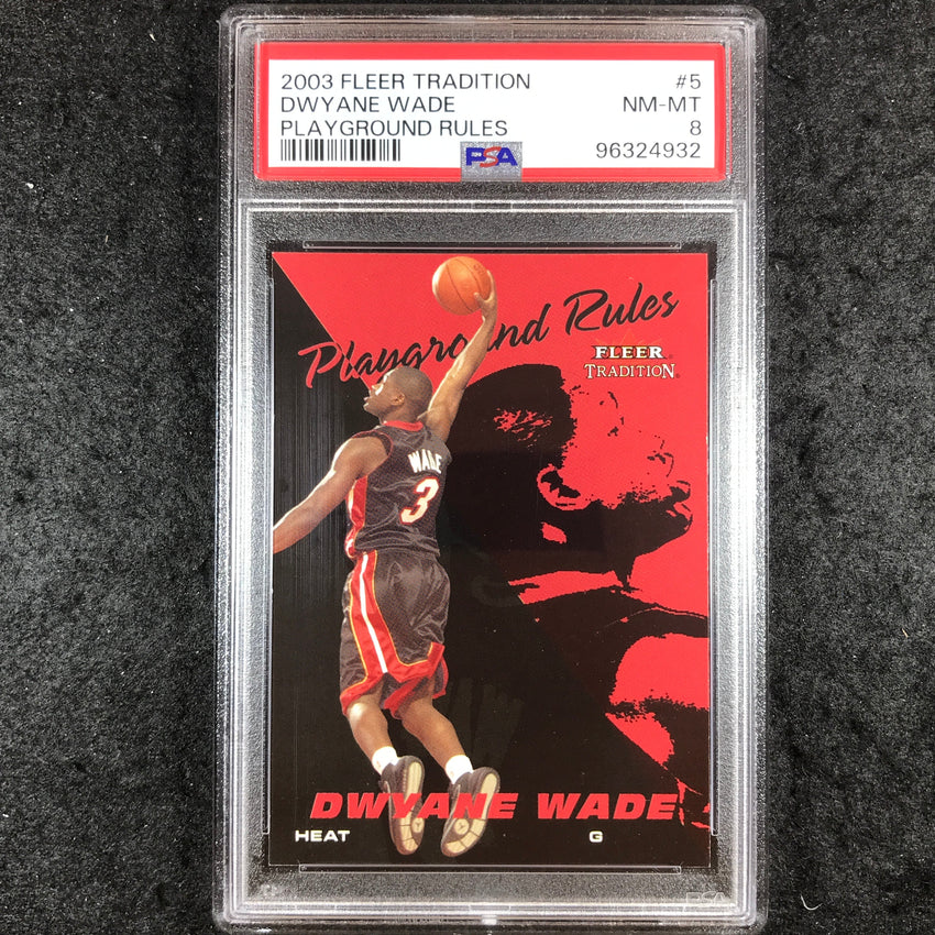 2003 Fleer Tradition DWYANE WADE Playground Rules Rookie #5 PSA 8 (932)