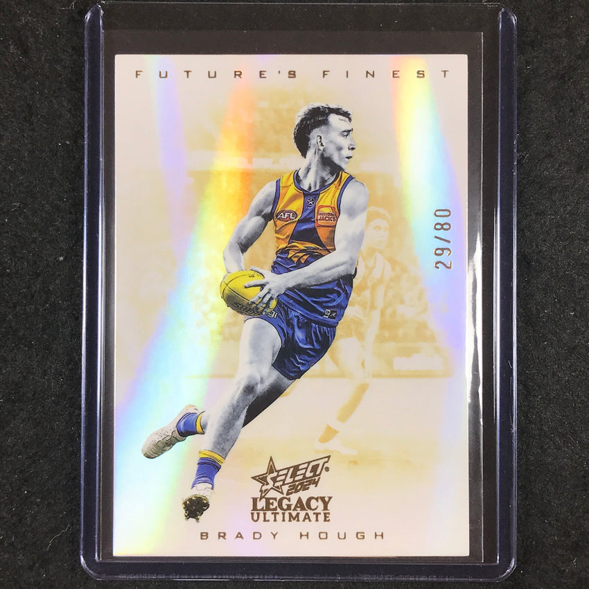 2024 Select AFL Legacy Ultimate BRADY HOUGH Future's Finest 29/80 #51