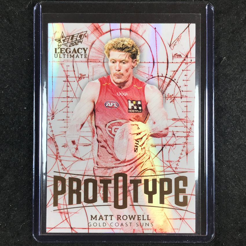 2024 Select AFL Legacy Ultimate MATT ROWELL Prototype 44/60 #72