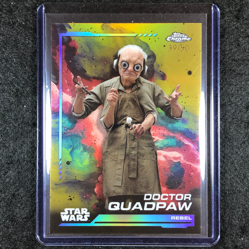 2024 Topps Chrome Star Wars DOCTOR QUADPAW Base Gold 39/50 #91
