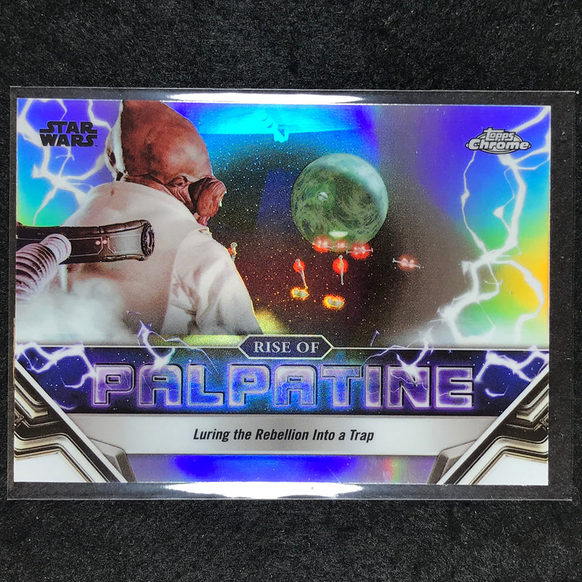 2024 Topps Chrome Star Wars LURING REBELLION INTO A TRAP Rise of Palpatine #15