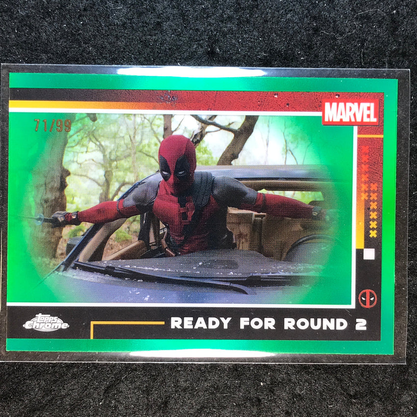 2025 Topps Chrome Deadpool READY FOR ROUND 2 Green 71/99 #75