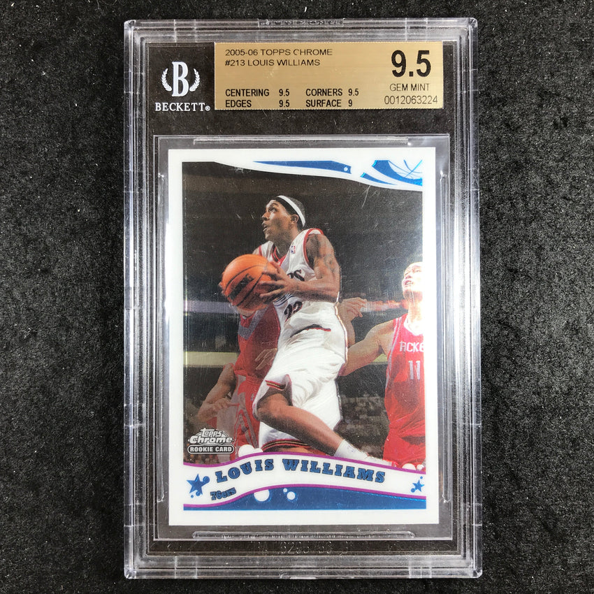 2005-06 Topps Chrome LOUIS WILLIAMS Rookie #213 BGS 9.5 (224)