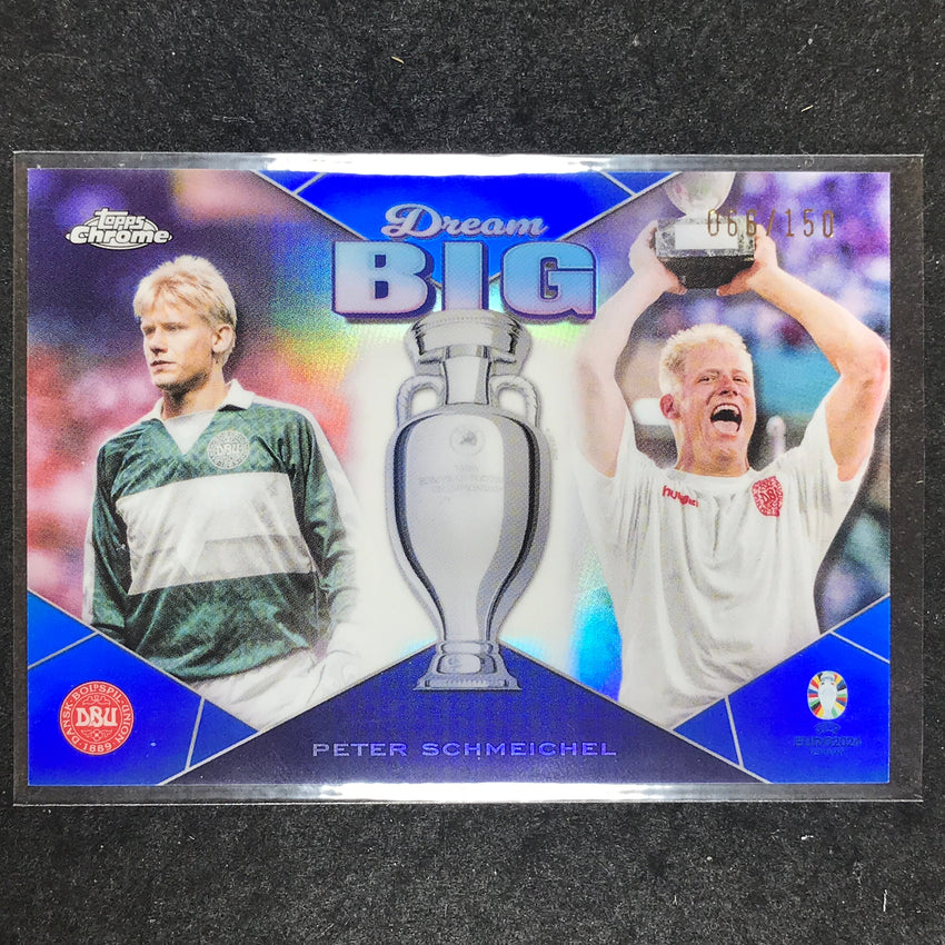 2023-24 Topps Chrome UEFA Euro PETER SCHMEICHEL Dream Big Blue 66/150 #1