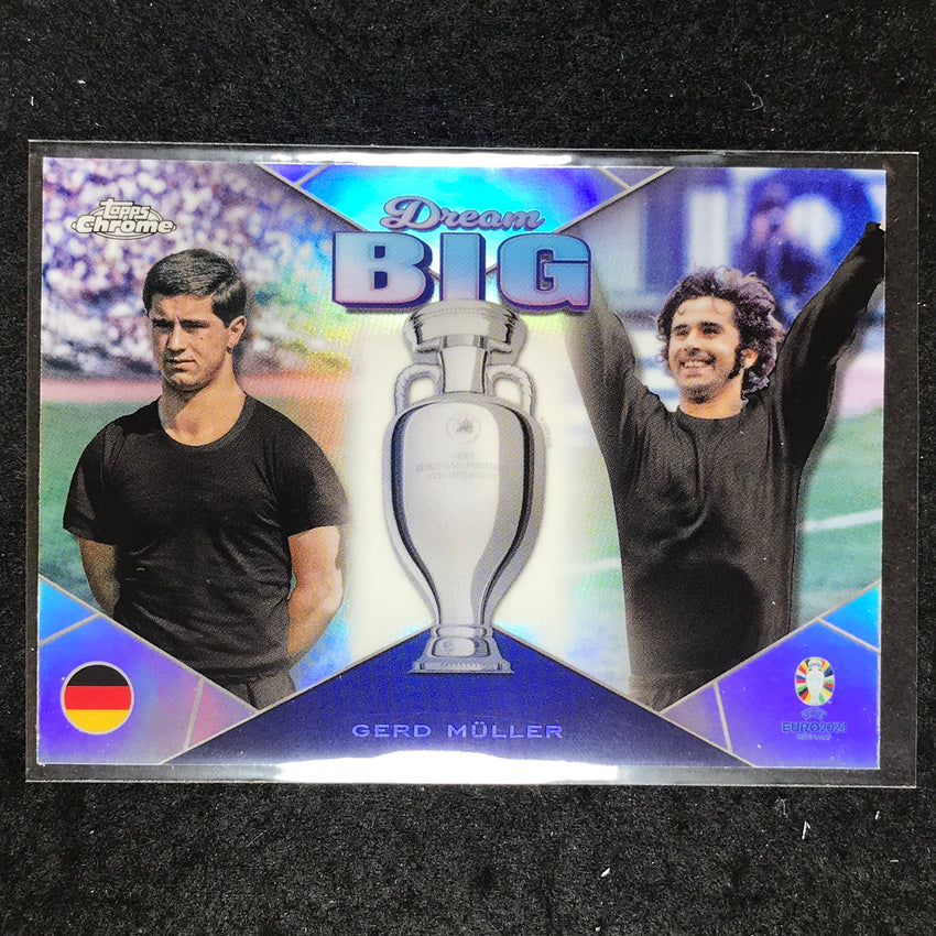 2023-24 Topps Chrome UEFA Euro GERD MULLER Dream Big Base #10