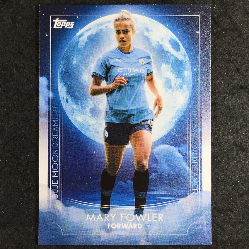 2024-25 Topps Blue Moon Manchester City MARY FOWLER Base Dreamers #40