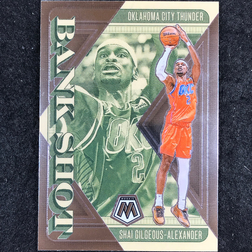 2024-25 Mosaic SHAI GILGEOUS-ALEXANDER Bank Shot Base #8
