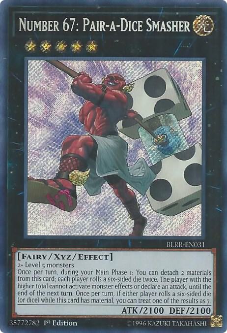 Number 67: Pair-A-Dice Smasher - BLRR-EN031 - Secret Rare 1st Edition