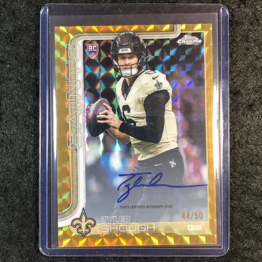 2025 Topps Chrome Football TYLER SHOUGH Chrome Rookie Auto Gold Geometric 44/50