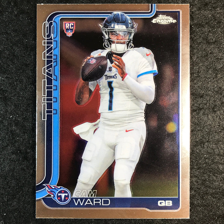 2025 Topps Chrome Football CAM WARD Rookie Base #314