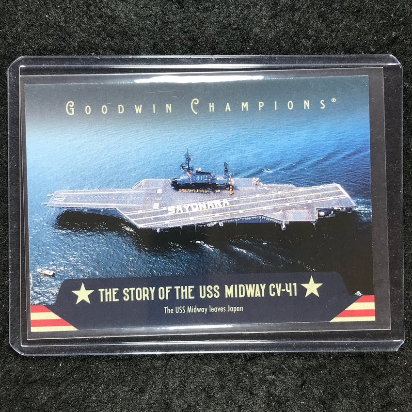 2025 Goodwin Champions MIDWAY LEAVES JAPAN The Story of the U.S.S. Midway SP #21