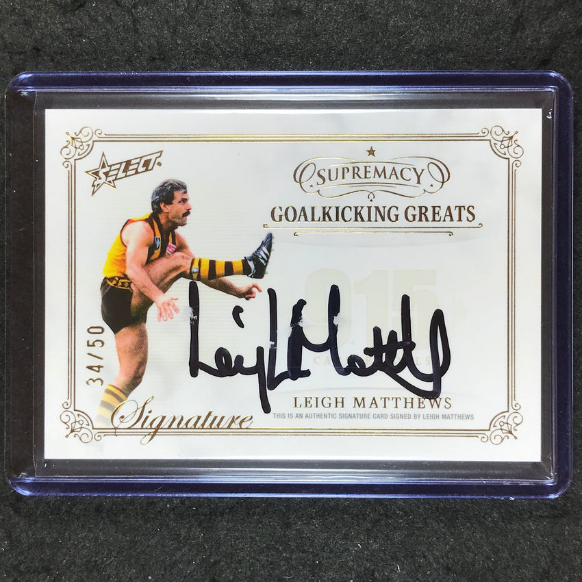 2024 Select AFL Supremacy LEIGH MATTHEWS Goalkicking Greats Signature 34/50