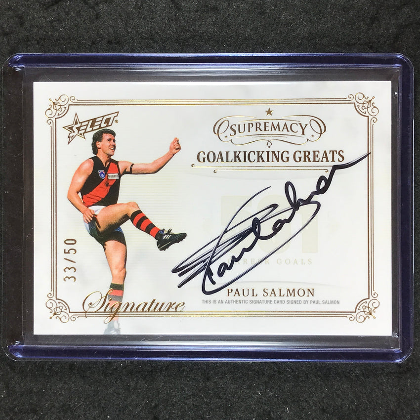 2024 Select AFL Supremacy PAUL SALMON Goalkicking Greats Signature 33/50