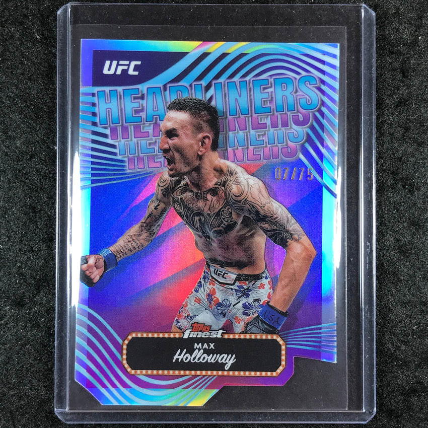 2024 Topps Finest UFC MAX HOLLOWAY Headliners Die-Cut 7/75 #6
