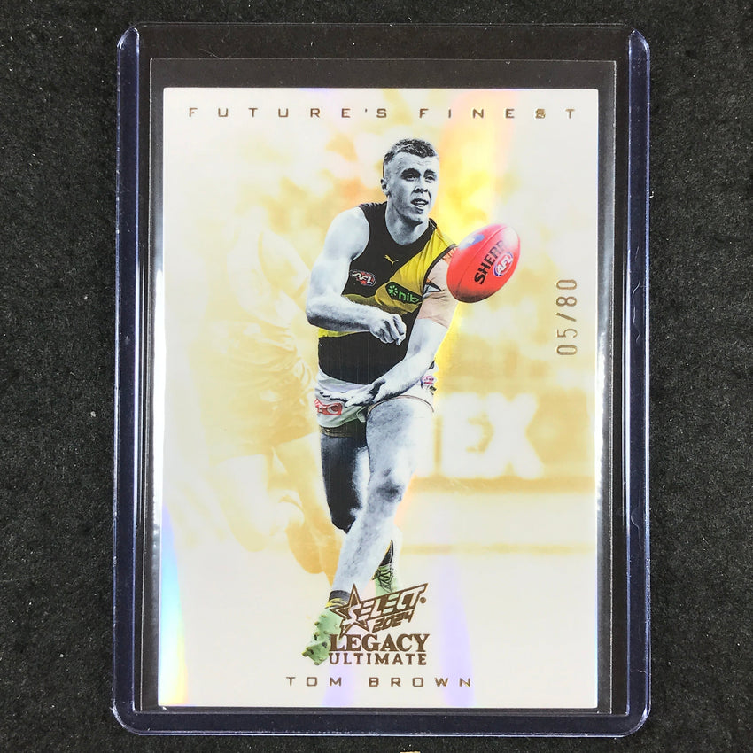 2024 Select AFL Legacy Ultimate TOM BROWN Future's Finest 05/80 #40