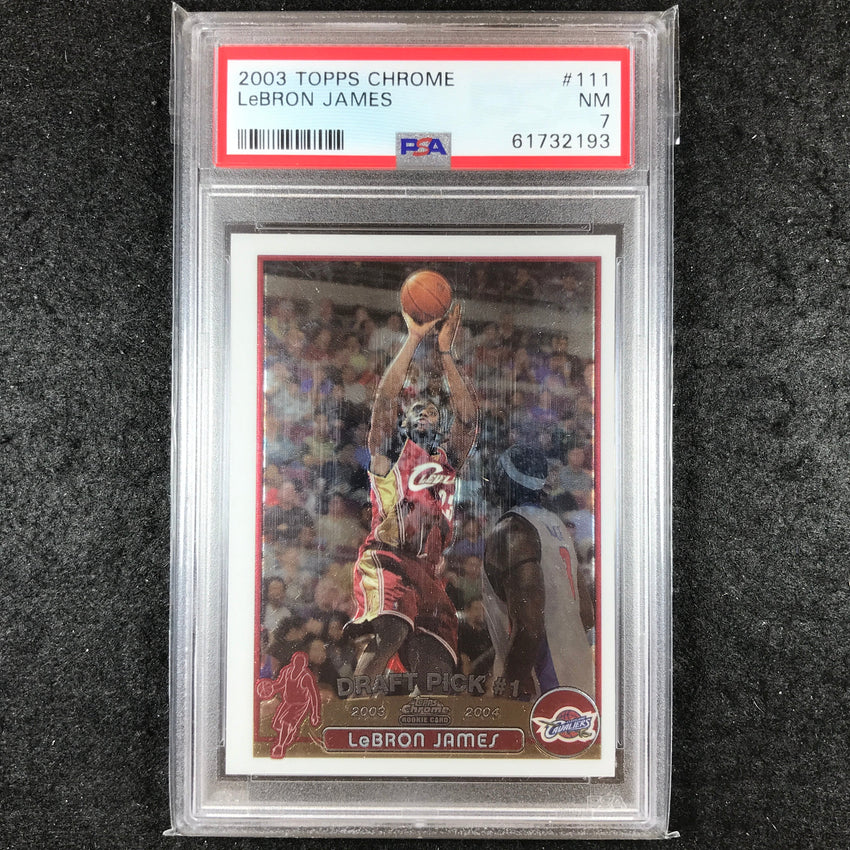 2003-04 Topps Chrome LEBRON JAMES Rookie Base #111 PSA 7 (193)
