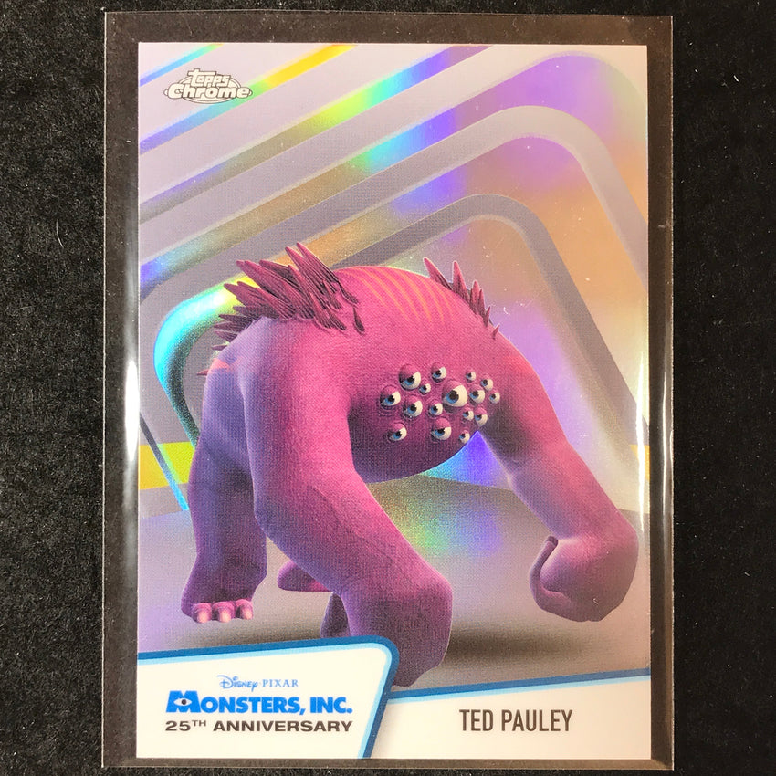 2026 Topps Chrome Disney TED PAULEY Monsters Inc. 25th Anniversary #MI-15