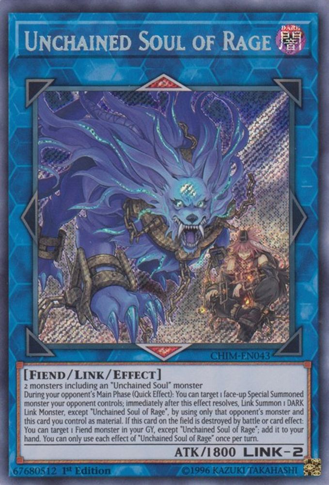 Unchained Soul of Rage - (CHIM-EN043) - Secret Rare  1st Edition