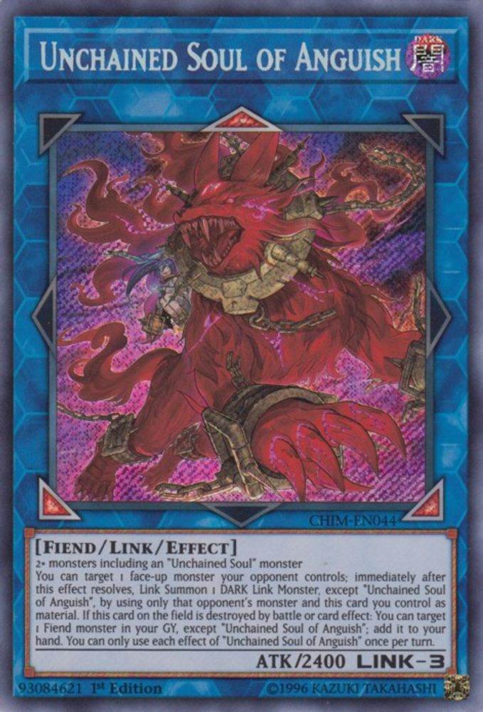Unchained Soul of Anguish - (CHIM-EN044) - Secret Rare  1st Edition