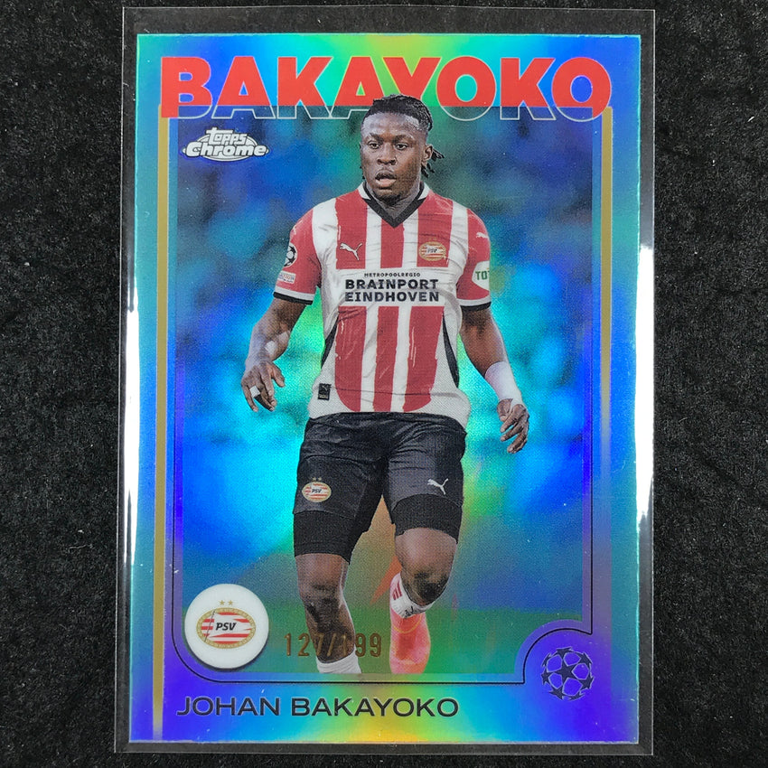 2024-25 Topps Chrome UEFA Club Comp JOHAN BAKAYOKO Base Aqua /199 #178