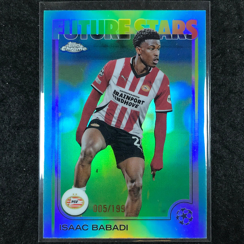 2024-25 Topps Chrome UEFA Club Comp ISAAC BABADI Future Stars Aqua /199 #194