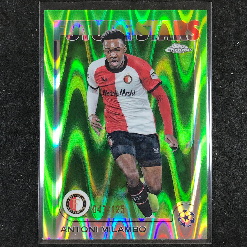 2024-25 Topps Chrome UEFA Club Comp ANTONI MILAMBO Future Stars Green /125 #126