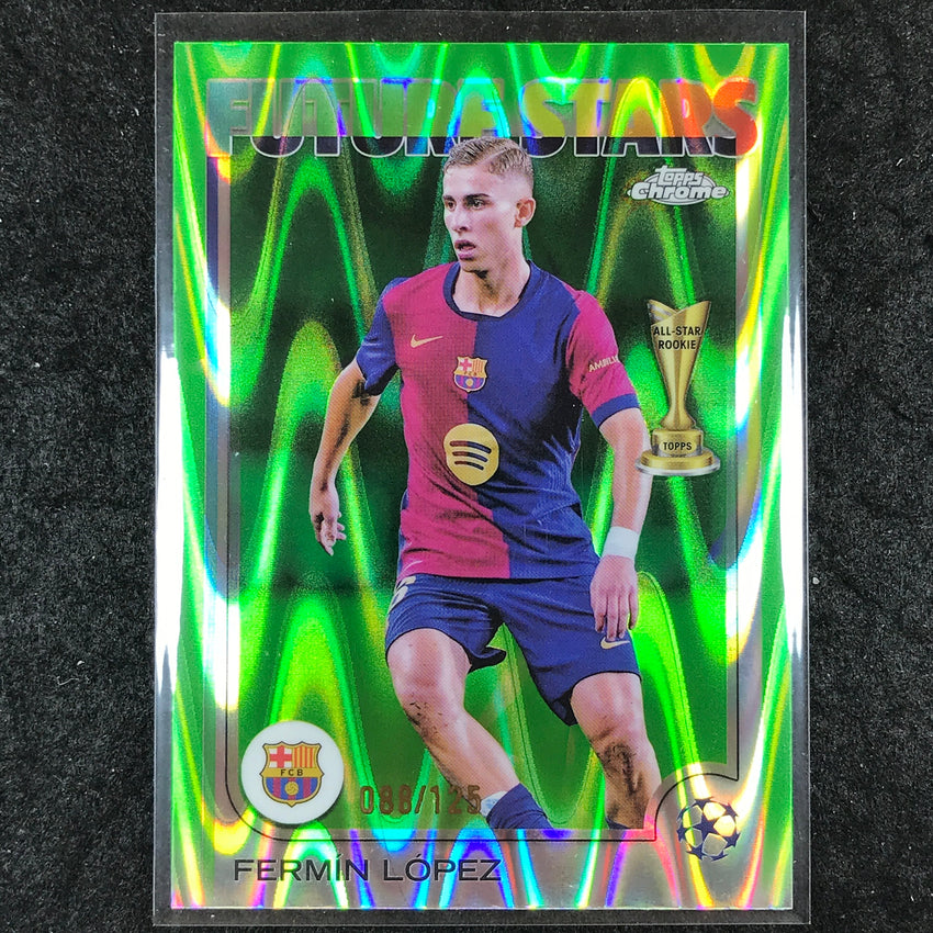 2024-25 Topps Chrome UEFA Club Comp FERMIN LOPEZ Future Stars Neon Green /125