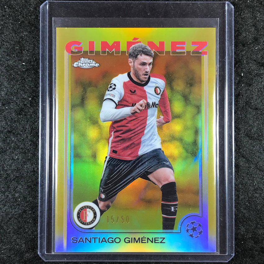2024-25 Topps Chrome UEFA Club Comp SANTIAGO GIMENEZ Base Gold 15/50 #189