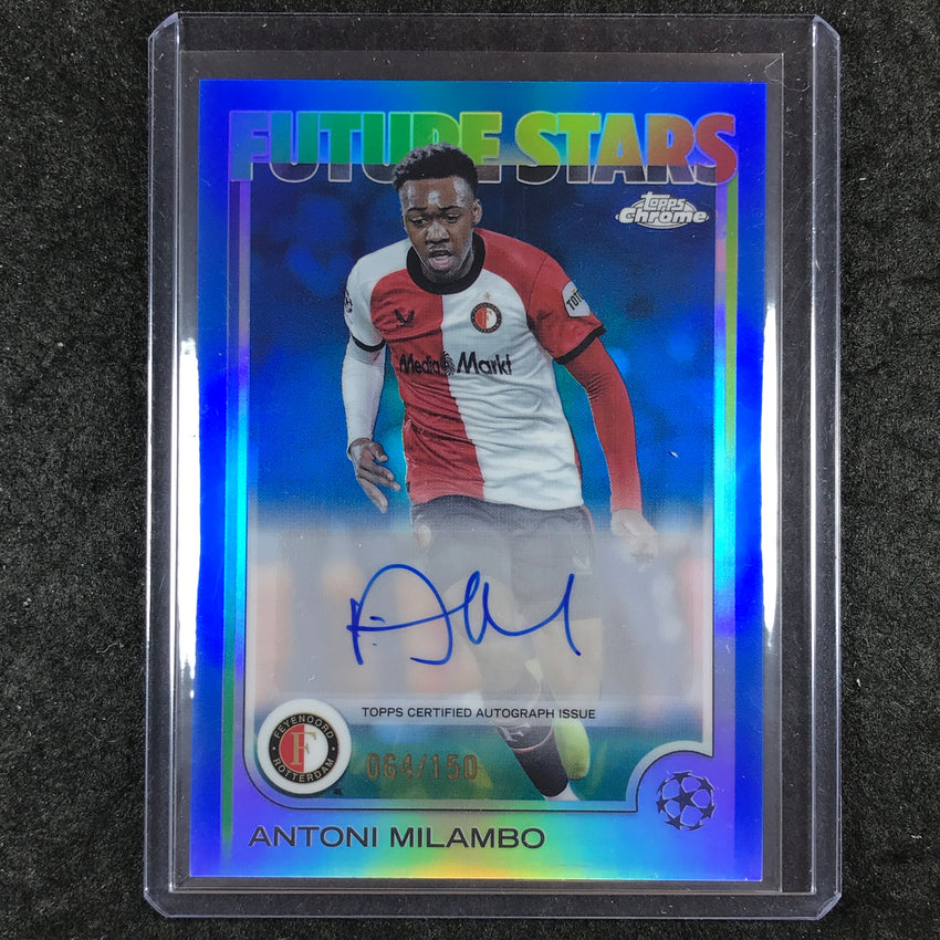 2024-25 Topps Chrome UEFA Club Comp ANTONI MILAMBO Future Stars Auto Blue 64/150