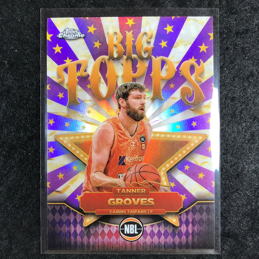 2024-25 Topps Chrome NBL TANNER GROVES Big Topps Refractor #13