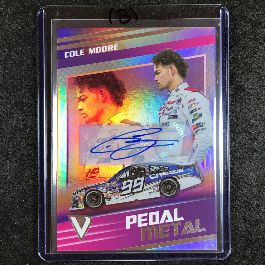 2023 Chronicles Racing COLE MOORE Pedal to the Metal Auto (B) #6
