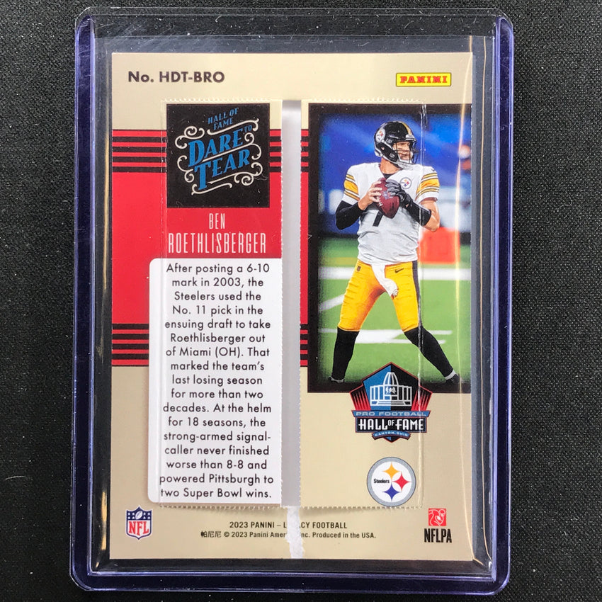 2023 Legacy Ben Roethlisberger Hall Of Fame Dare To Tear 5/65 Ripped