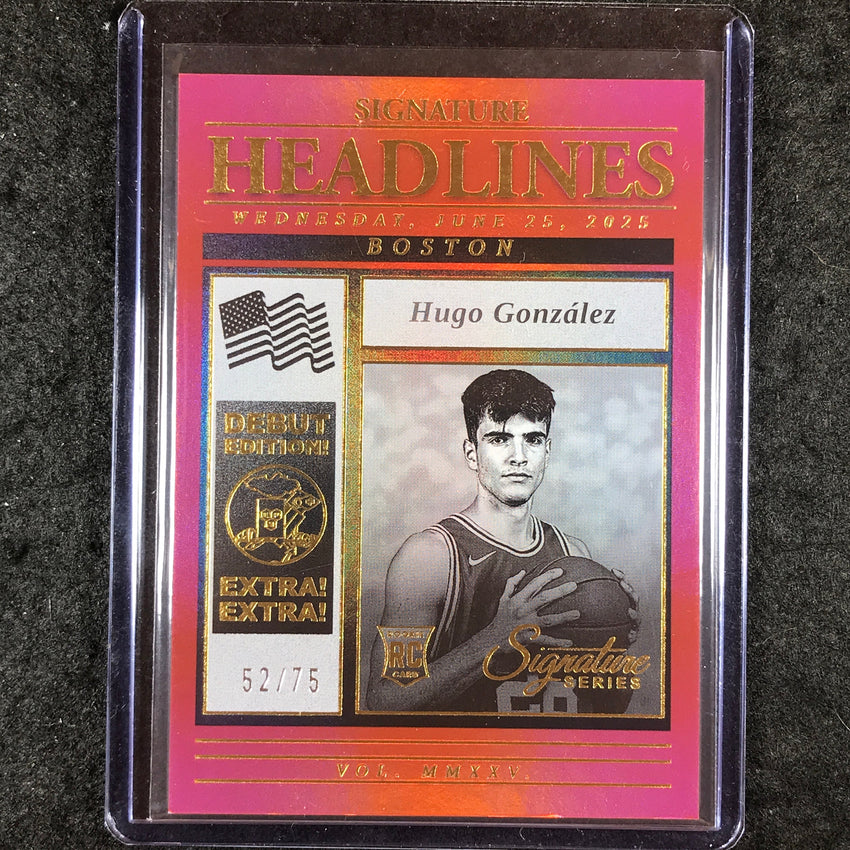 2025-26 Panini Signature Series HUGO GONZALEZ Signature Headlines Rookie 52/75