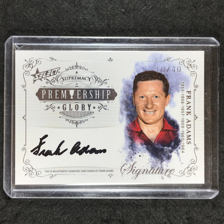 2019 Select AFL Supremacy FRANK ADAMS Premiership Glory Signature 10/40