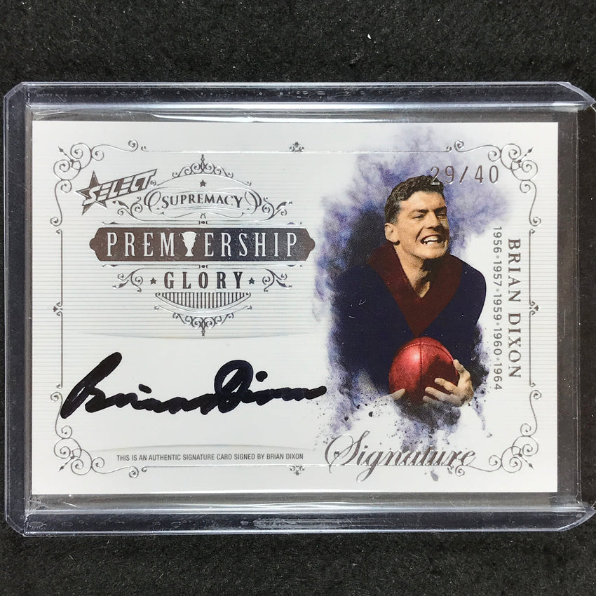 2019 Select AFL Supremacy BRIAN DIXON Premiership Glory Signature 29/40