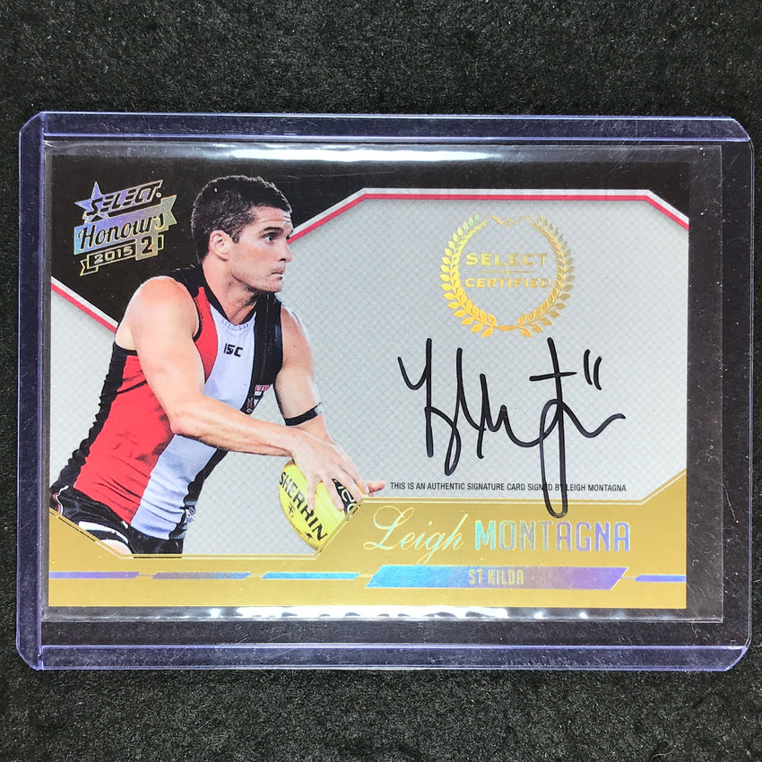 2015 Select AFL Honours 2 LEIGH MONTAGNA Select Certified Signature 017/400