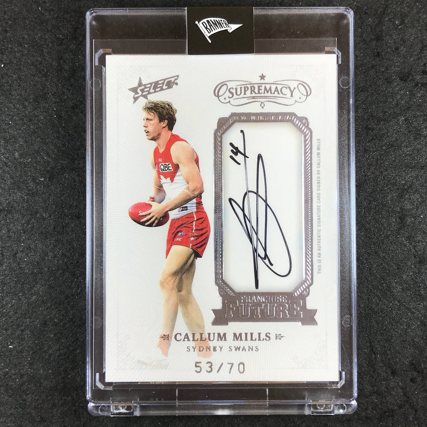 2019 Select AFL Supremacy CALLUM MILLS Franchise Future Signature 53/70