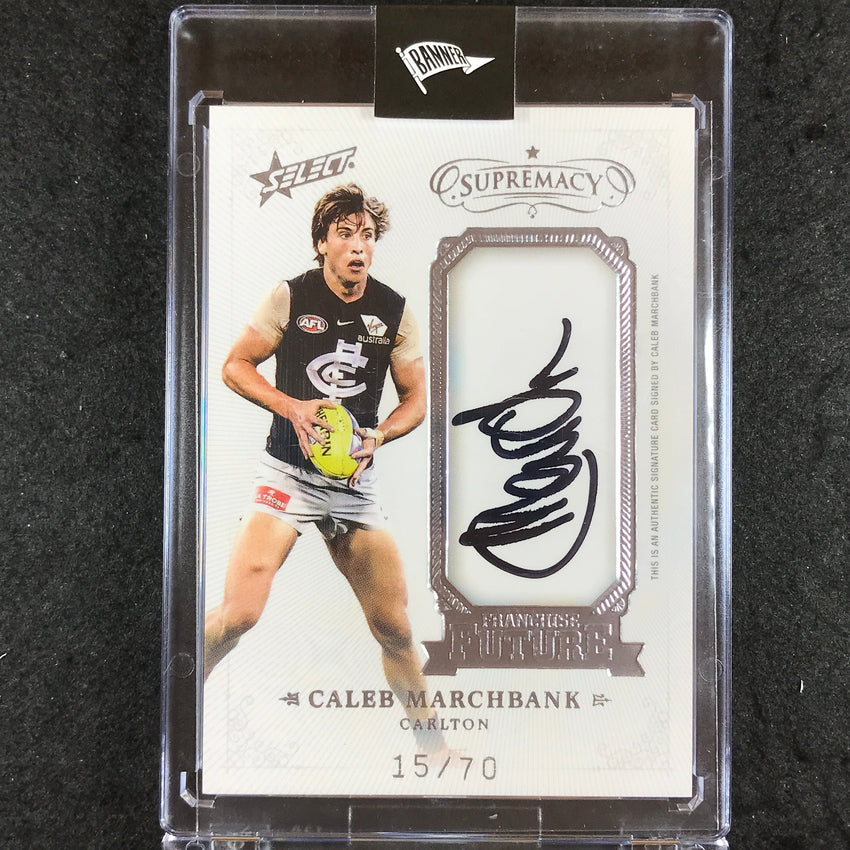 2019 Select AFL Supremacy CALEB MARCHBANK Franchise Future Signature 15/70