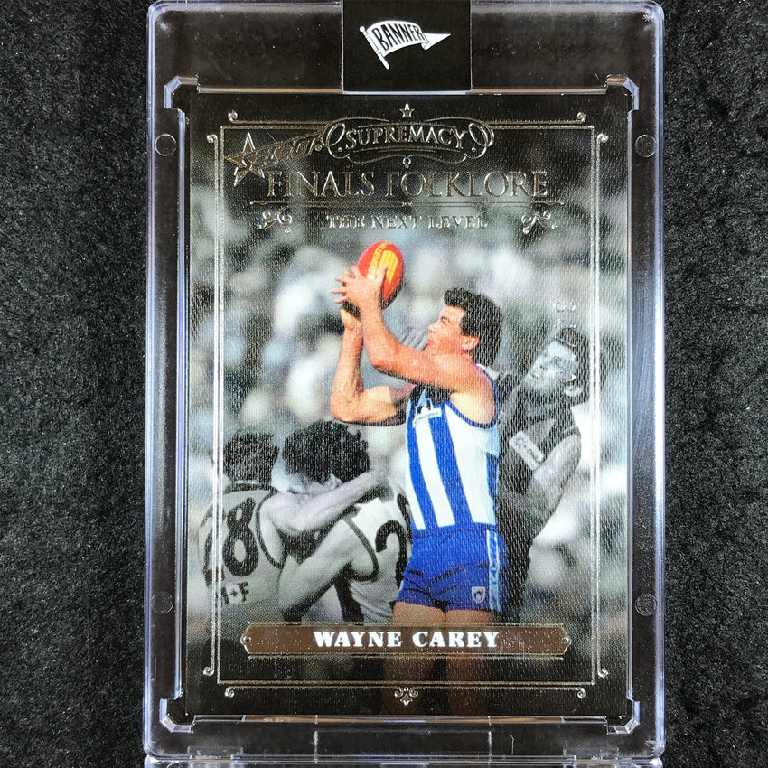 2019 Select AFL Supremacy WAYNE CAREY Finals Folklore 34/70