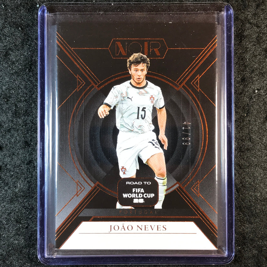 2025-26 Noir Road to FIFA World Cup JOAO NEVES Base Bronze 41/99 #95