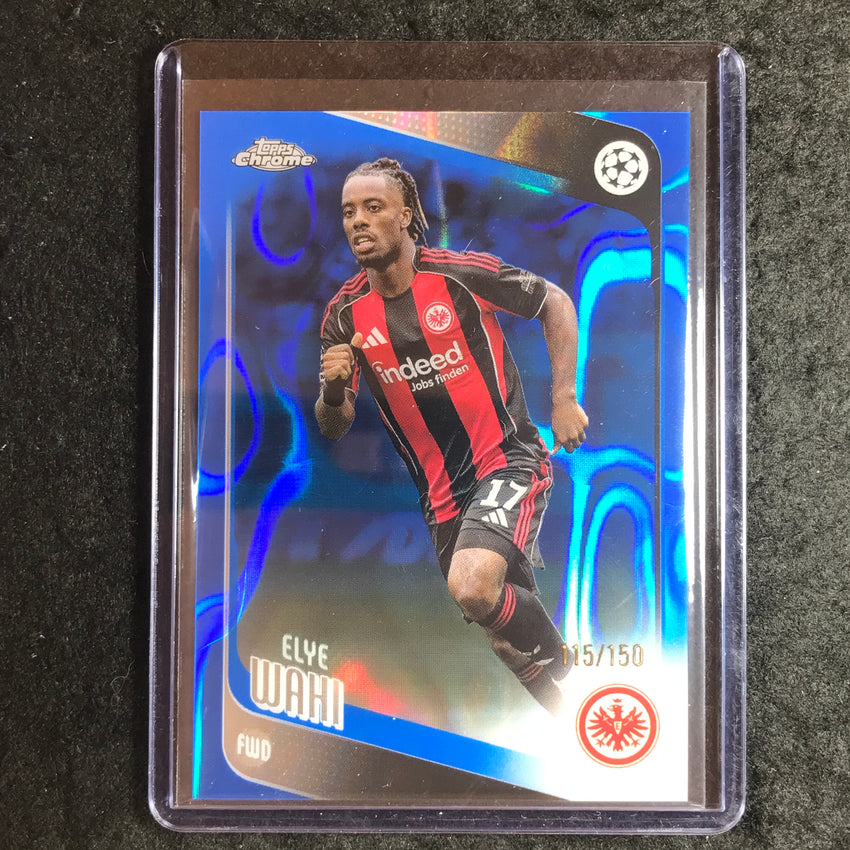 2025-26 Topps Chrome UEFA CC ELYE WAHI Blue Lava 115/150