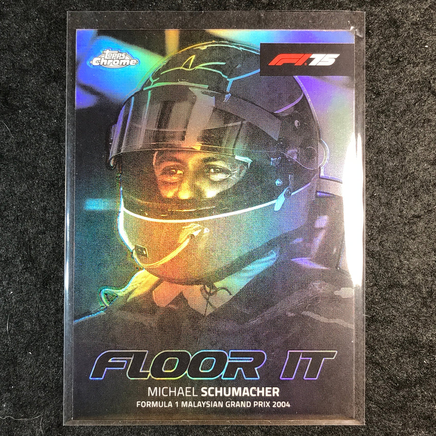 2025 Topps Chrome F1 MICHAEL SCHUMACHER Floor It #7