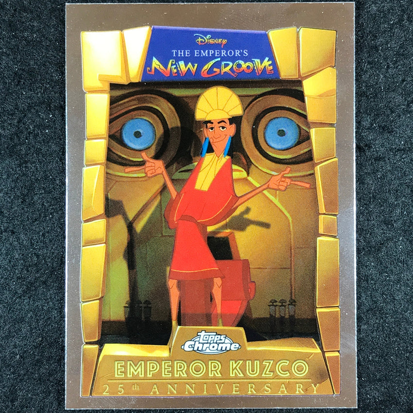 2025 Topps Chrome Disney EMPEROR KUZCO Emperor's New Groove 25th Anniversary #1